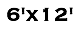 6'x12'