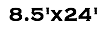 8.5'x24'